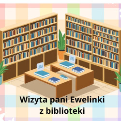 Wizyta pani Eweliny z biblioteki